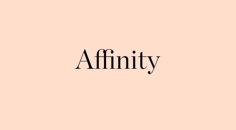 Affinity