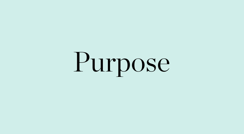 Purpose